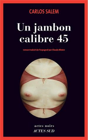 Un jambon calibre 45