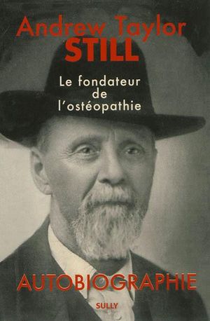 Andrew Taylor Still (1828-1917)