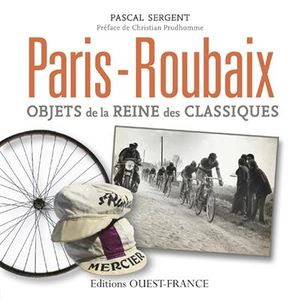 Paris-Roubaix : objets de la reine des classiques