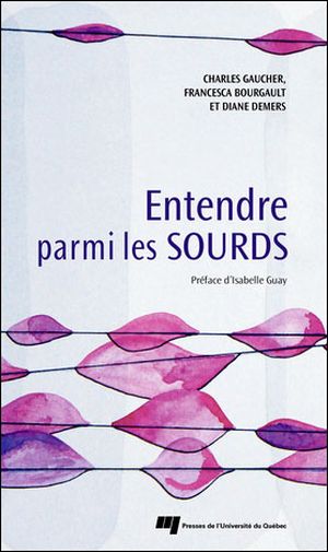 Entendre parmi les sourds