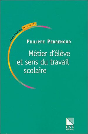 Métier d'élève et sens du travail scolaire