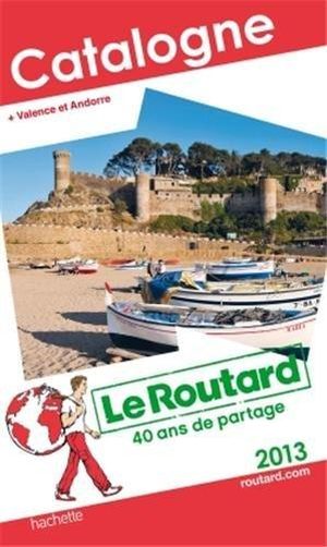 Le Routard Catalogne + Valence et Andorre