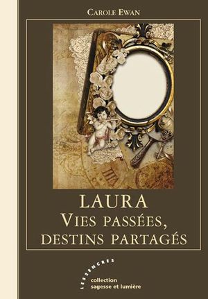 Laura - Vies passées, destins partagés