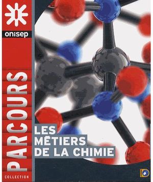 Les métiers de la chimie