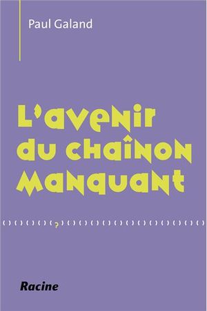 L'avenir du chaînon manquant