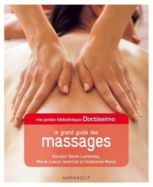 Le grand guide des massages