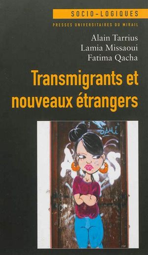 Transmigrants et nouveaux étrangers