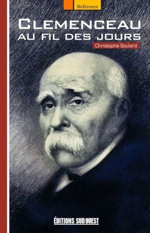 Clemenceau au fil des jours