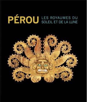 Pérou - Les royaumes du Soleil et de la Lune