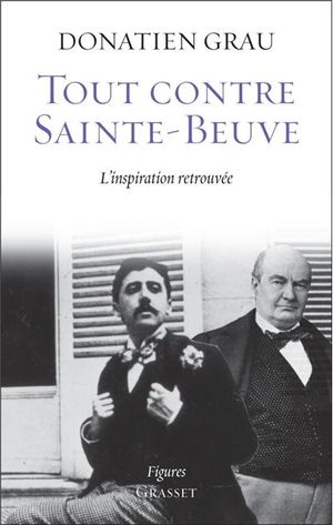 Tout contre Sainte-Beuve : l'inspiration retrouvée