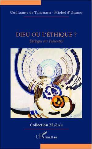 Dieu ou l'éthique ?