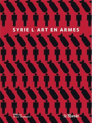 Syrie : l'art en armes