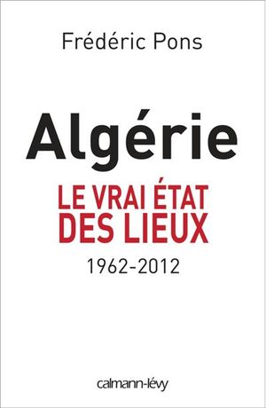 Algérie : le vrai état des lieux