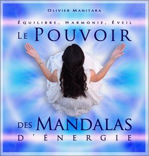 Le pouvoir des mandalas d'énergie