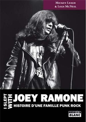 I slept with Joey Ramone