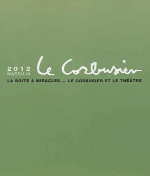 Massilia 2012 : annuaire de la Fondation Le Corbusier