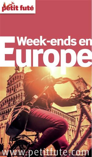Petit Futé Week-end en Europe