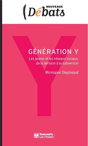 Génération Y : les jeunes et les réseaux sociaux : de la dérision à la subversion