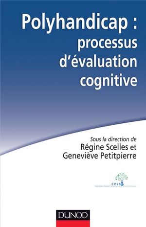 Polyhandicap : processus d'évaluation cognitive