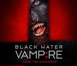 image-https://media.senscritique.com/media/000006358045/0/the_black_water_vampire.jpg