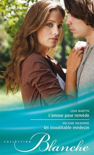 L'amour pour remède