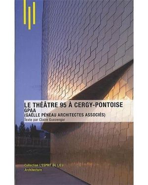 Le théâtre de Cergy par Gaëlle Peneau, architecture associés