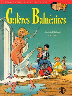 Galères balnéaires - Les Aventures de Fred et Bob, tome 1