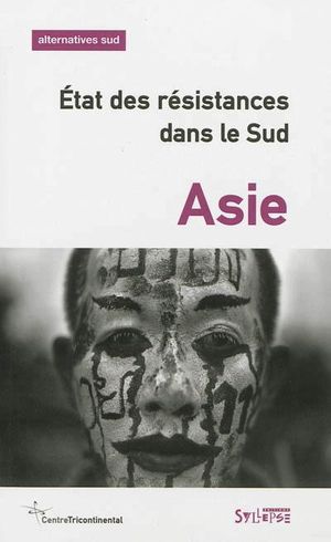 Asie : état des résistances dans le Sud