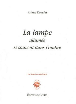 La lampe allumée si souvent dans l'ombre