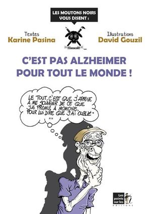 C'est pas Alzheimer pour tout le monde !