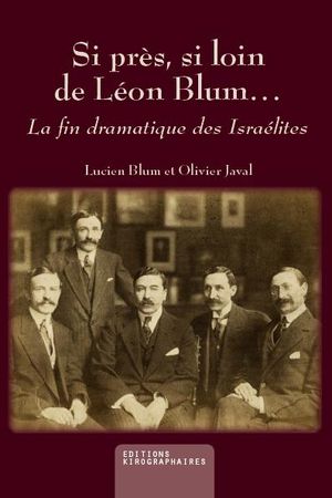 Si près, si loin de Léon Blum...