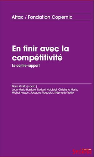 En finir avec la compétitivité : le contre-rapport