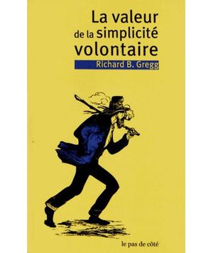 La valeur de la simplicité volontaire