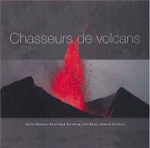 Chasseurs de volcans