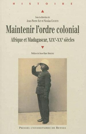 Maintenir l'ordre colonial, Afrique et Madagascar