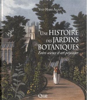 Une histoire des jardins botaniques