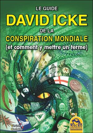 Le guide David Icke de la conspiration mondiale