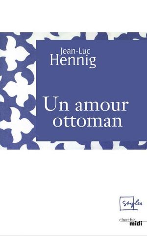 Un amour Ottoman