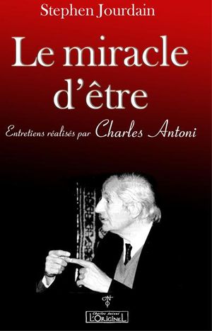 Le miracle d'être