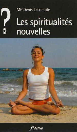 Les spiritualités nouvelles