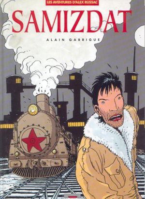 Samizdat - Les Aventures d'Alex Russac, tome 3