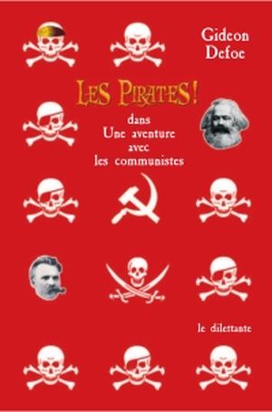 Les Pirates ! dans : Une aventure avec les communistes