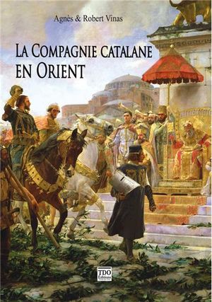 La Compagnie catalane en Orient