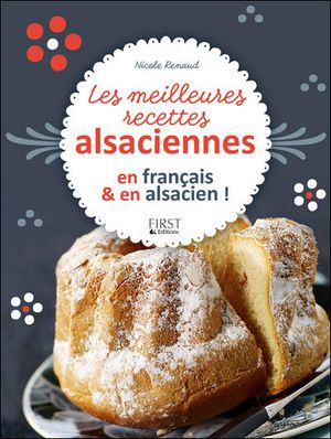 Les meilleures recettes alsaciennes