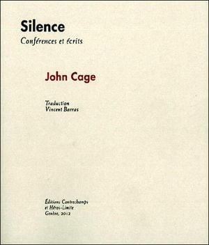 Silence, conférences et écrits