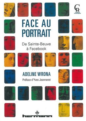 Face au portrait : de Sainte-Beuve à Facebook