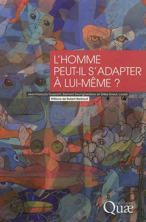 L'homme peut-il s'adapter à lui-même ?