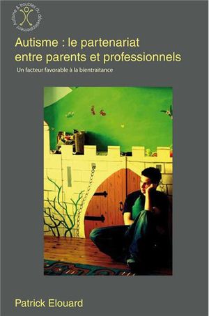 Autisme : le partenariat entre parents et professionnels