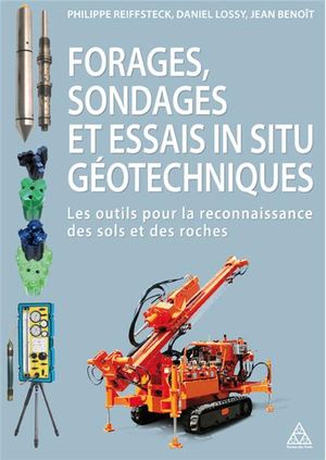 Forages, sondages et essais in situ géotechniques