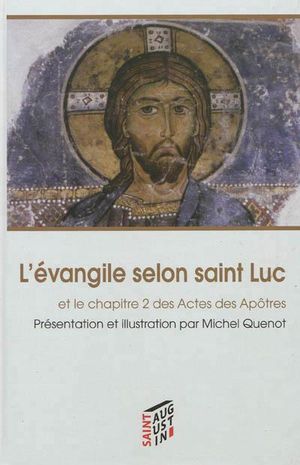 Saint Evangile, selon saint Luc : un évangile illustré